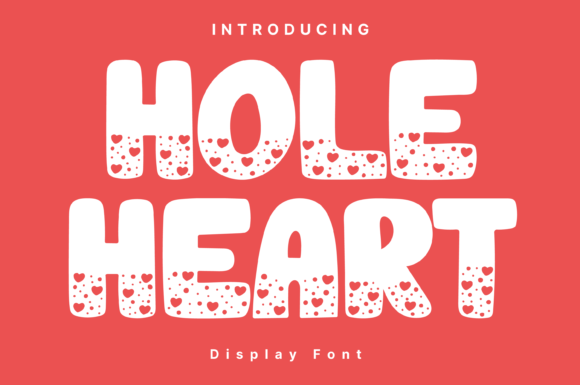 Hole Heart: A Whimsical Typeface for Makers
