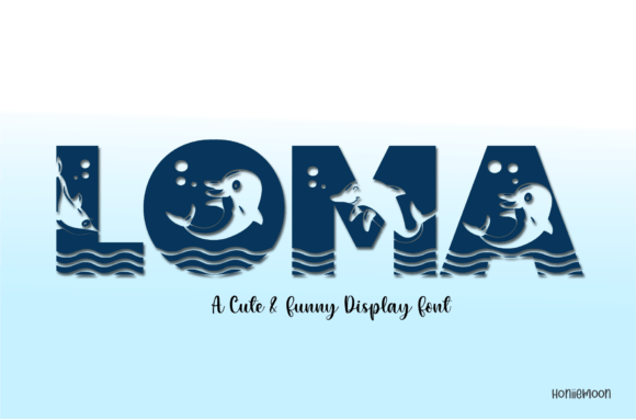 Loma Typeface: Fun Decorative Fonts for Campaigns