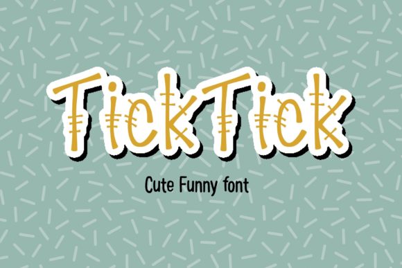 Tick Tick: A Playful Decorative Font for Makers