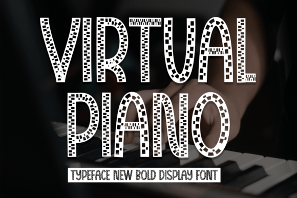 Virtual Piano: A Playful Decorative Font for Modern Brands